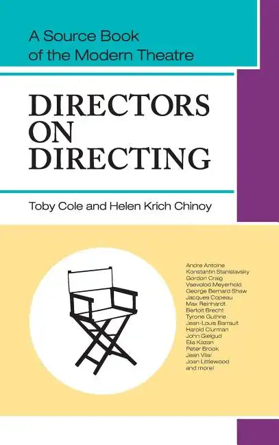 Directors on Directing: A Source Book of the Modern Theatre - Hardcover
