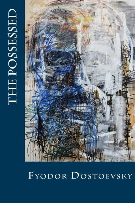The Possessed: or, The Devils - Paperback
