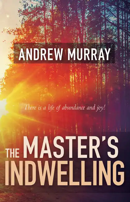 The Master's Indwelling - Paperback