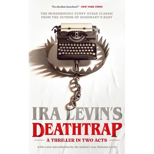 Deathtrap: 'A Thriller in Two Acts' - Paperback