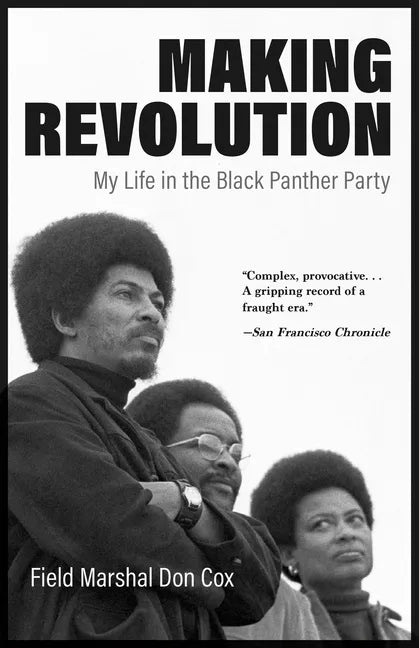 Making Revolution: My Life in the Black Panther Party - Paperback