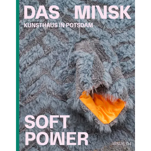 Soft Power: Das Minsk Issue 04 - Paperback