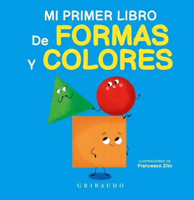 Mi Primer Libro de Formas Y Colores - Hardcover