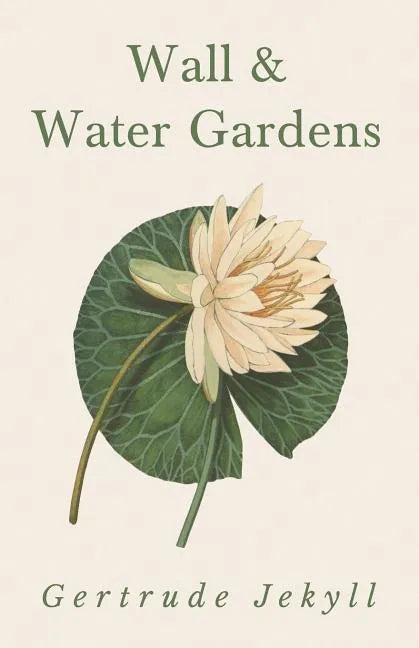 Wall and Water Gardens - Paperback