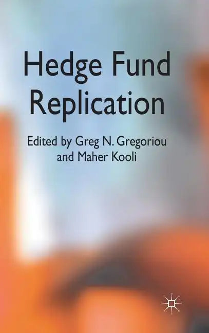 Hedge Fund Replication - Hardcover