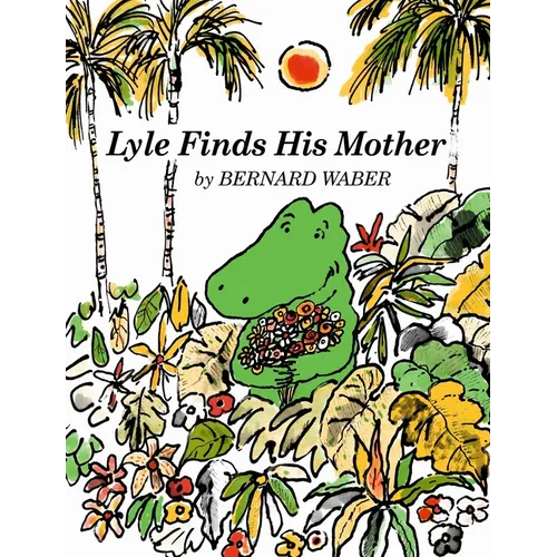Lyle Finds His Mother - Paperback