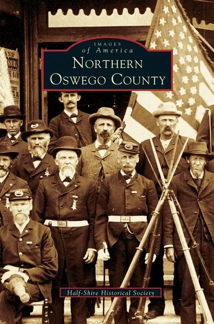 Northern Oswego County - Hardcover