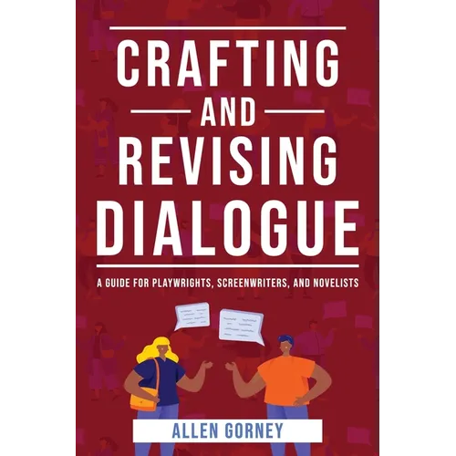 Crafting and Revising Dialogue - Paperback
