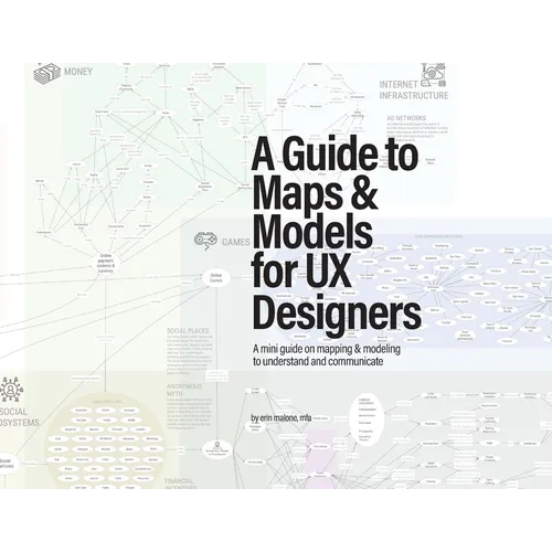A Guide to Maps & Models for UX Designers - Paperback