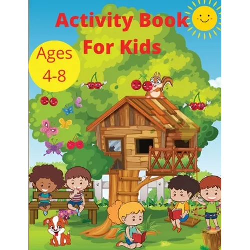 Activity Book for Kids Ages 4-8: Word Search Mazes, Missing Letters, Dot to dot and more activities for Boys and Girls Preschool Learning activity pag - Paperback
