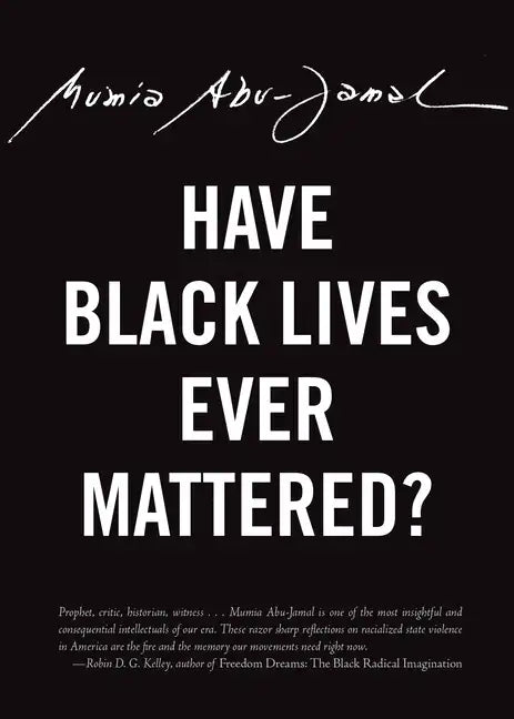 Have Black Lives Ever Mattered? - Paperback