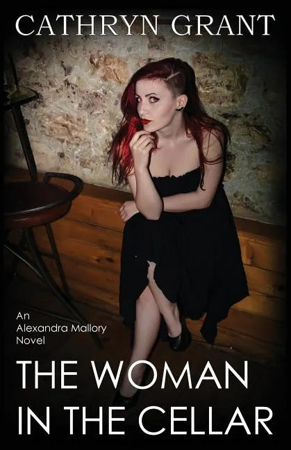 The Woman in the Cellar: (a Psychological Suspense Novel) (Alexandra Mallory Book 8) - Paperback