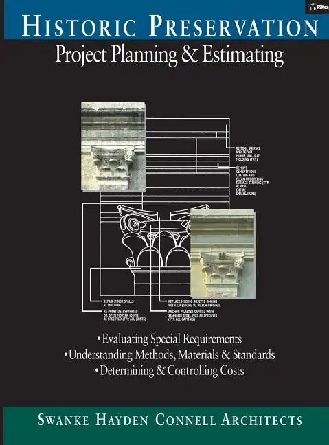 Historic Preservation: Project Planning and Estimating - Hardcover