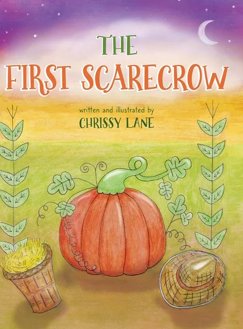 The First Scarecrow - Hardcover