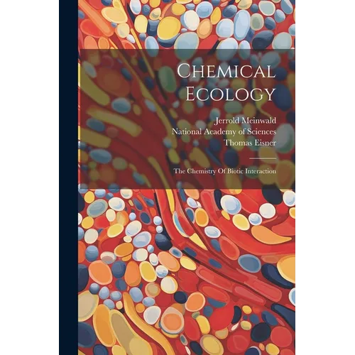 Chemical Ecology: The Chemistry Of Biotic Interaction - Paperback