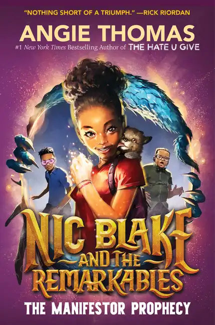 Nic Blake and the Remarkables: The Manifestor Prophecy - Hardcover
