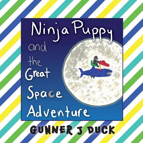 Ninja Puppy and the Great Space Adventure - Paperback