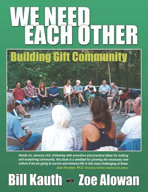 We Need Each Other: Building Gift Community - Paperback