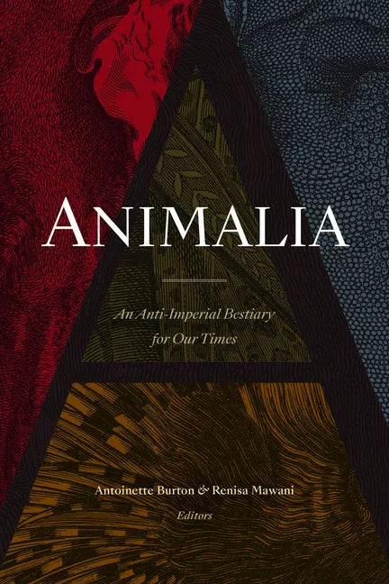 Animalia: An Anti-Imperial Bestiary for Our Times - Paperback