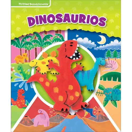 Dinosaurios (Dinosaurs): Mi Primer Busca Y Encuentra (First Look and Find) - Library Binding