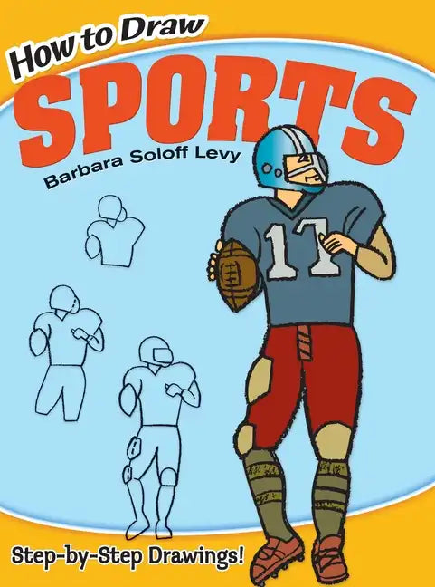 How to Draw Sports: Step-By-Step Drawings! - Paperback