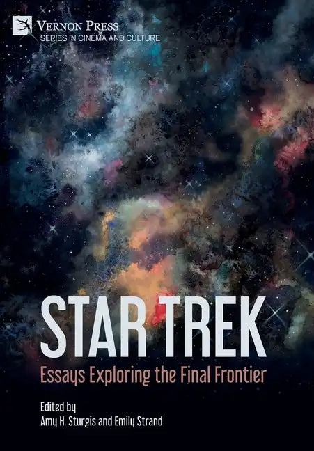Star Trek: Essays Exploring the Final Frontier - Hardcover