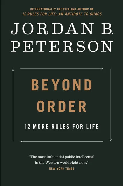 Beyond Order: 12 More Rules for Life - Hardcover