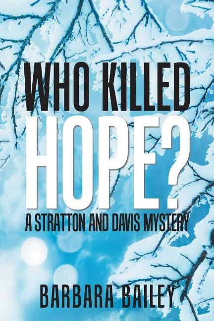 Who Killed Hope?: A Stratton and Davis Mystery - Paperback