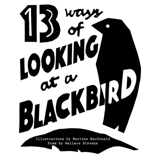 13 Ways of Looking at a Blackbird (Illustrated) - Paperback