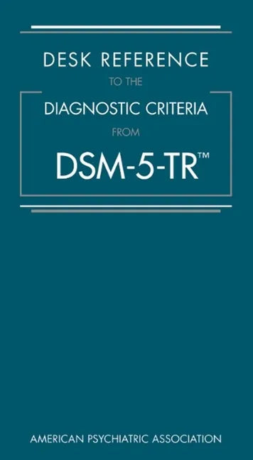Desk Reference to the Diagnostic Criteria from Dsm-5-Tr(r) - Paperback
