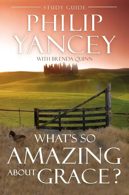 What's So Amazing about Grace? Study Guide - Paperback