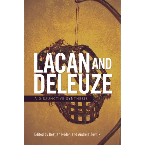 Lacan and Deleuze: A Disjunctive Synthesis - Paperback