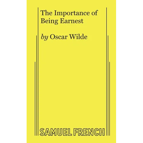 The Importance of Being Earnest (Full) - Paperback
