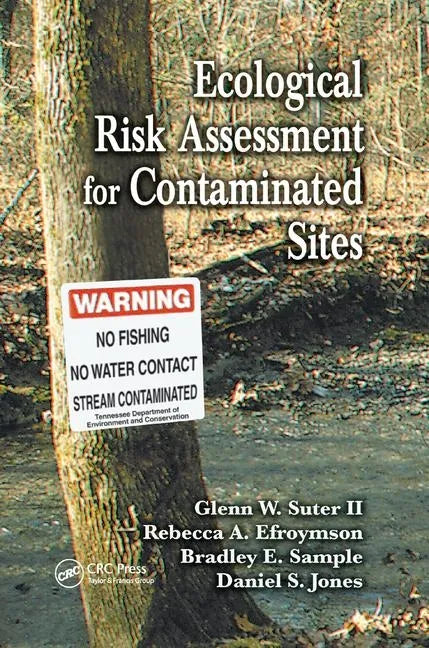 Ecological Risk Assessment for Contaminated Sites - Paperback