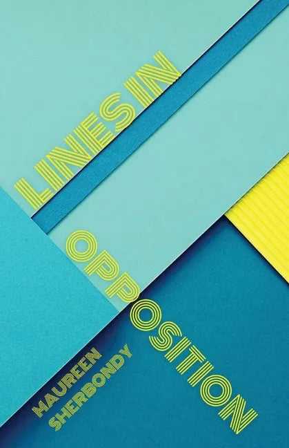 Lines in Opposition - Paperback