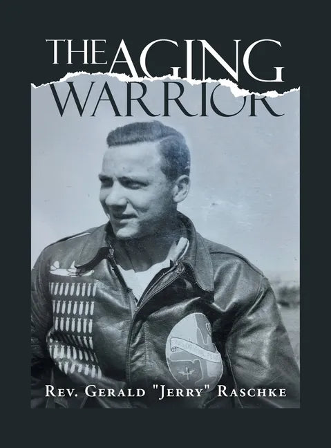 The Aging Warrior - Hardcover