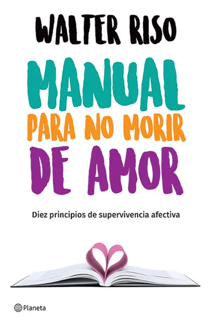 Manual Para No Morir de Amor / Manual for Not Dying of Love - Paperback