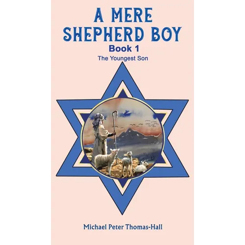 A Mere Shepherd Boy - Book 1 - Hardcover