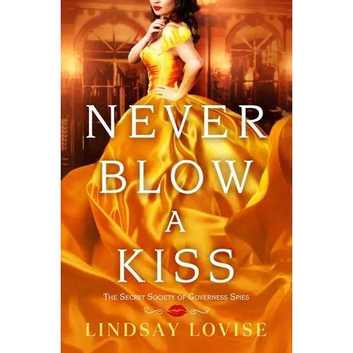 Never Blow a Kiss - Paperback