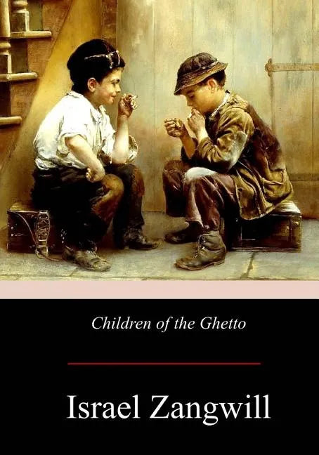 Children of the Ghetto - Paperback