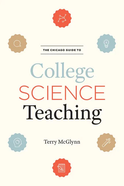The Chicago Guide to College Science Teaching - Paperback