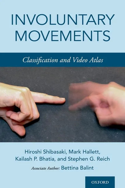 Involuntary Movements: Classification and Video Atlas - Hardcover