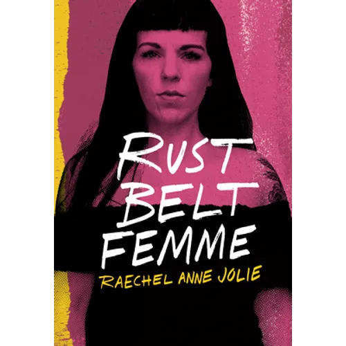 Rust Belt Femme - Hardcover