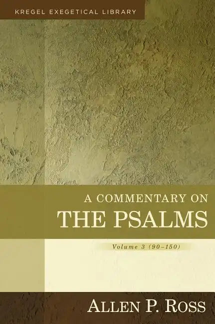 A Commentary on the Psalms: 90-150 - Hardcover