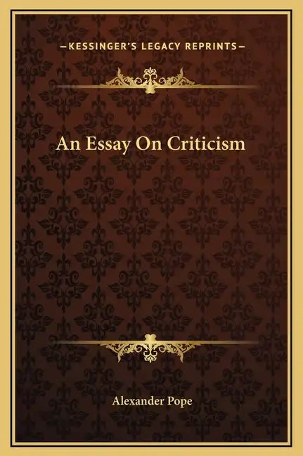 An Essay On Criticism - Hardcover