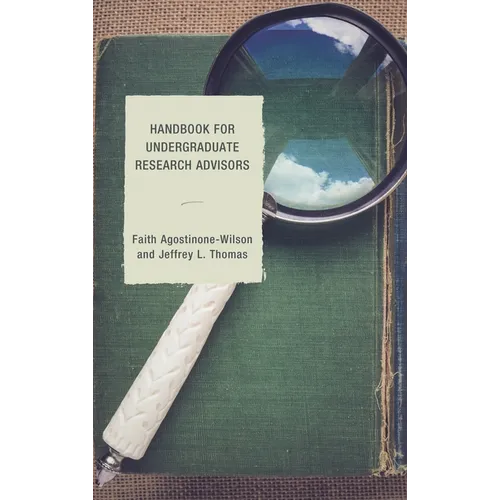 Handbook for Undergraduate Research Advisors - Hardcover