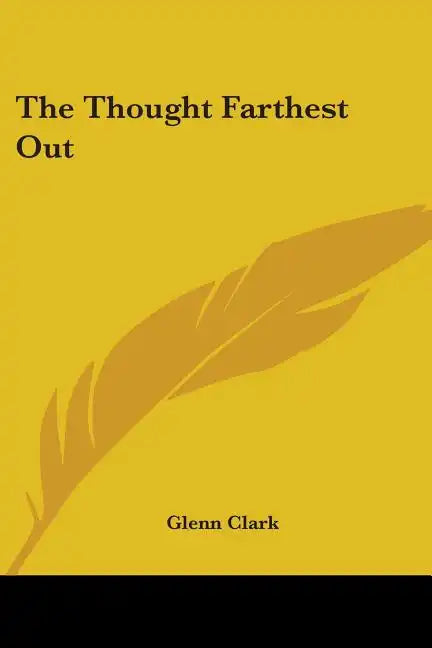 The Thought Farthest Out - Paperback