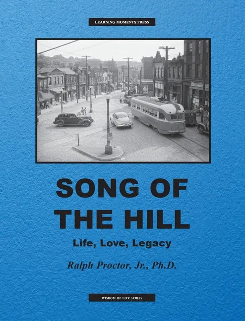 Song of The Hill: Life, Love, Legacy - Hardcover