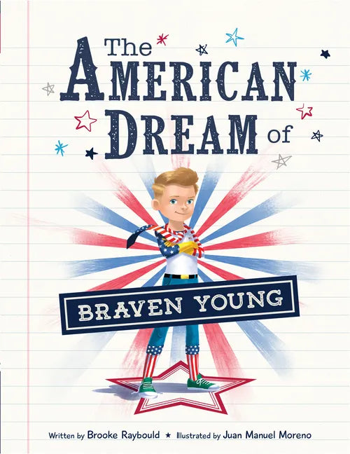 The American Dream of Braven Young - Hardcover