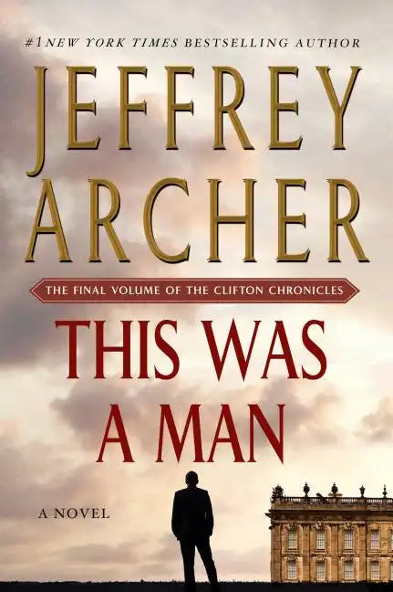 This Was a Man: The Final Volume of the Clifton Chronicles - Paperback